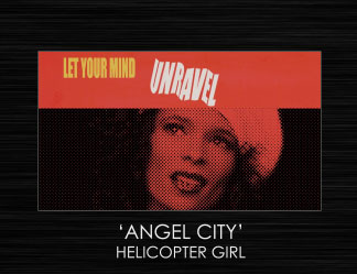 Helicopter Girl - Angel City - OFFICIAL VIDEO